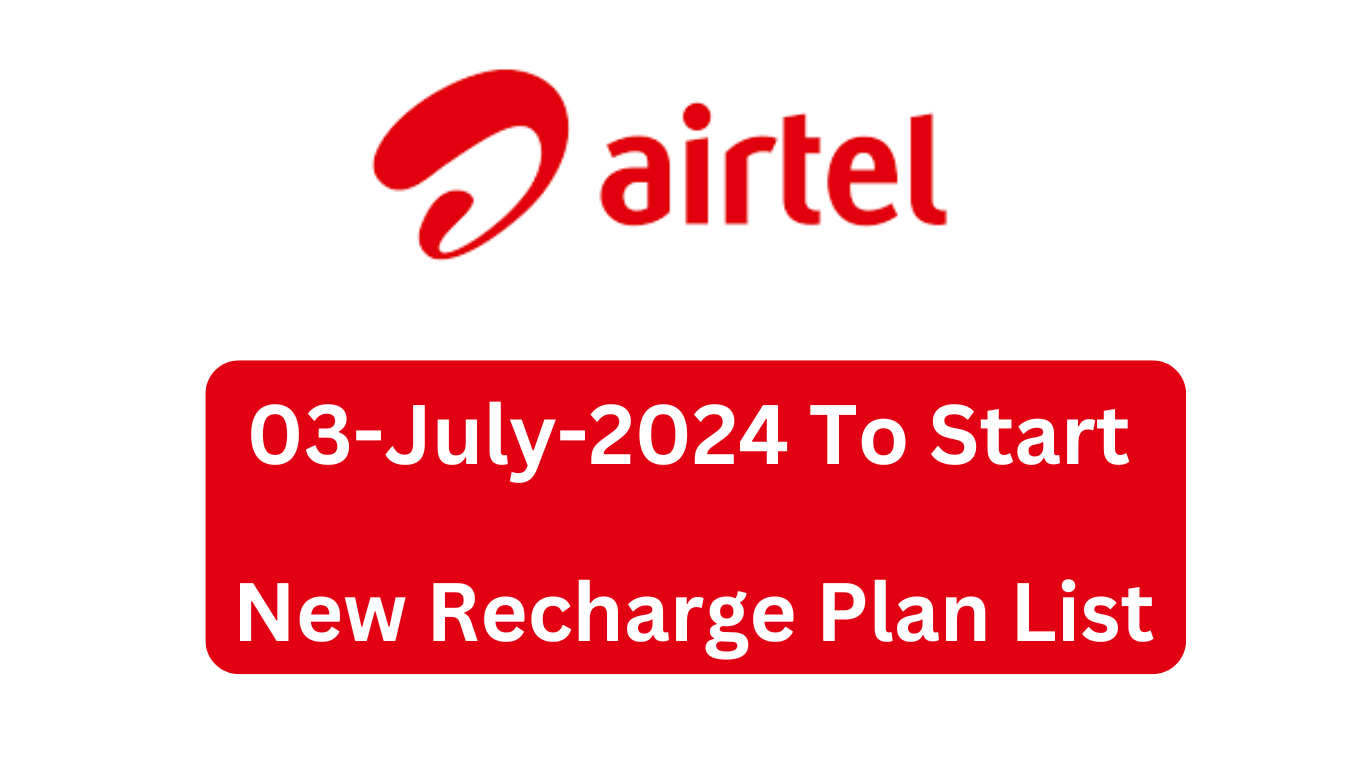 Airtel New Prepaid and Postpaid Plans 03 July 2024, Released New Unlimited 5G Plans