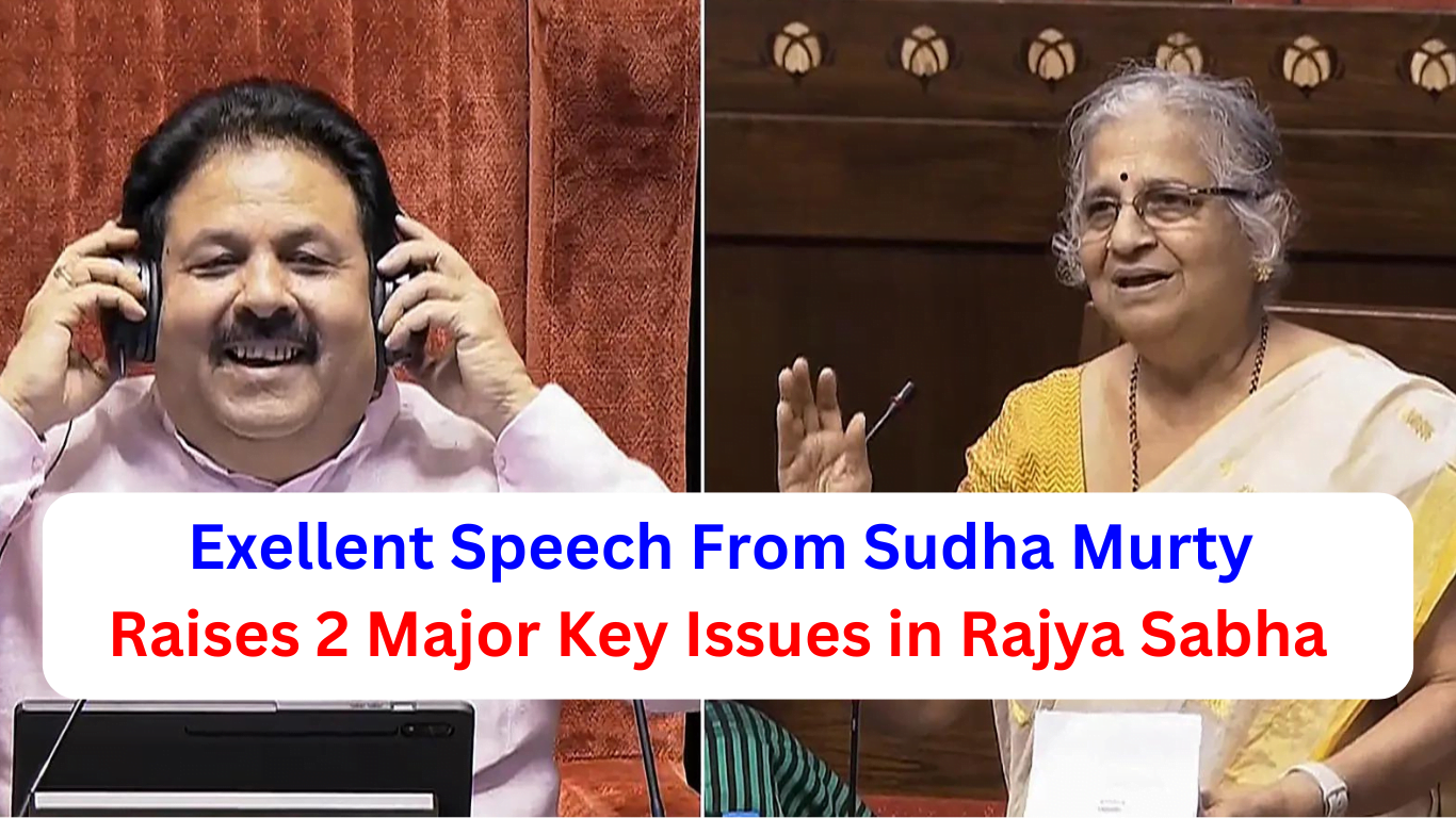 Exellent Speech From Sudha Murty, Raises 2 Major Key Issues in Rajya Sabha