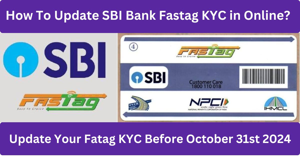 How To Update SBI Bank Fastag KYC in Online?