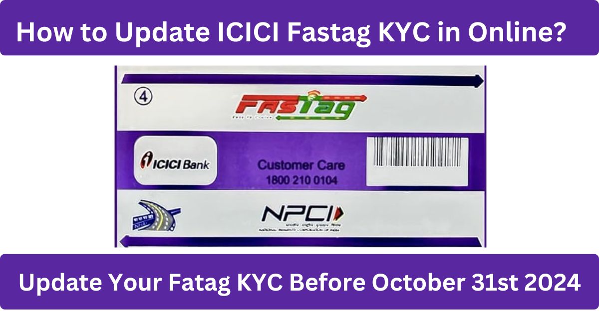 How to Update ICICI Fastag KYC in Online?