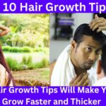 Top 10 Hair Growth Tips